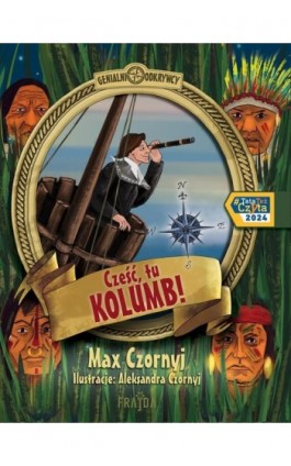 Cześć, tu Kolumb! - Max Czornyj - Ebook - 978-83-8357-399-1