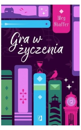 Gra w życzenia - Meg Shaffer - Ebook - 978-83-8371-070-9