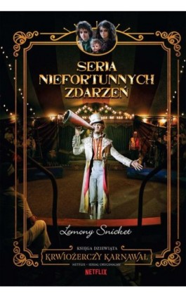 Krwiożerczy karnawał. Seria niefortunnych zdarzeń - Lemony Snicket - Ebook - 978-83-276-9624-3