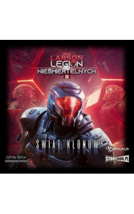 Legion nieśmiertelnych. Tom 12. Świat Klonów - B.V. Larson - Audiobook - 978-83-8334-885-8