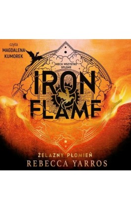 Iron Flame. Żelazny płomień - Rebecca Yarros - Audiobook - 978-83-8357-401-1