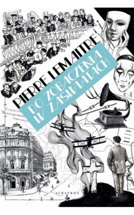 Do zobaczenia w zaświatach - Pierre Lemaitre - Ebook - 978-83-8361-169-3