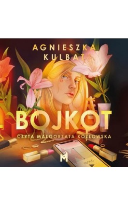 Bojkot - Agnieszka Kulbat - Audiobook - 978-83-67690-87-4