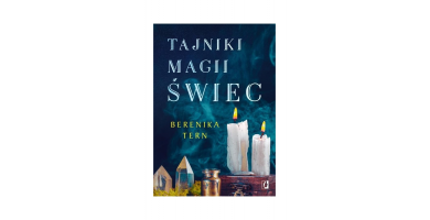 Fascynujący ebook "Tajniki magii świec" autorstwa Bereniki Tern