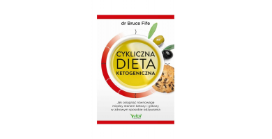 Cykliczna dieta ketogeniczna: Zdrowe odżywianie w równowadze między stanem ketozy i glikozy