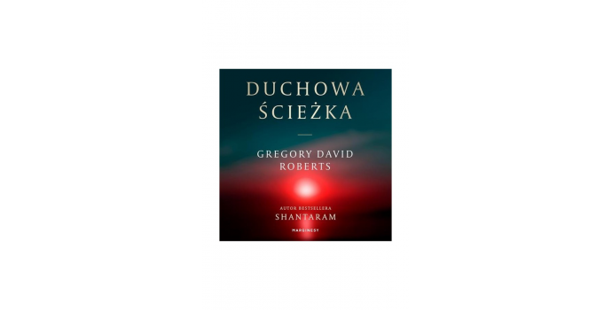 Odkryj tajemniczy świat duchowego rozwoju z audiobookiem "Duchowa Ścieżka" autorstwa Gregory David Roberts!