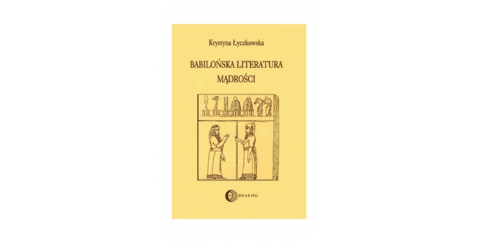 Odkryj tajemnice starożytnych mądrości! Przeczytaj ebook "Babilońska literatura mądrości"