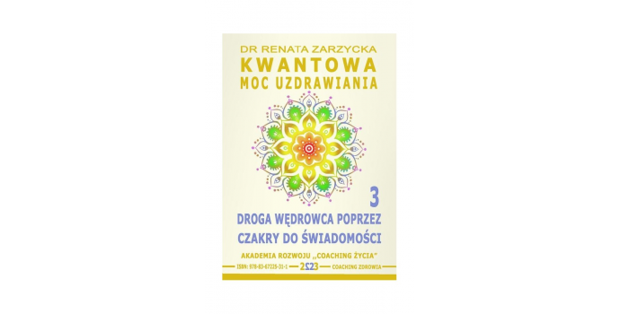 Odkryj Kwantową Moc Uzdrawiania z "Drogą Wędrowca" Dr Renaty Zarzyckiej!